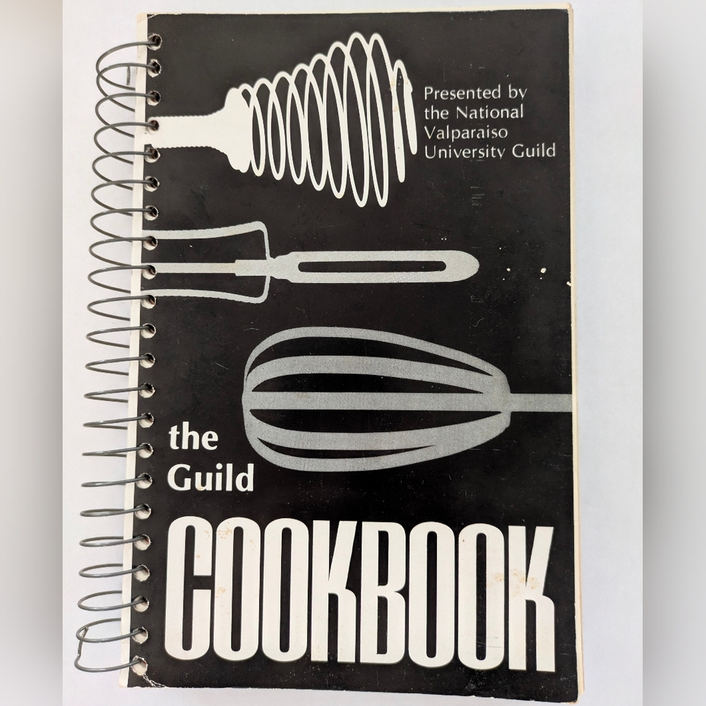 the Guild Cookbook National Valparaiso University Recipes 1972 First Edition